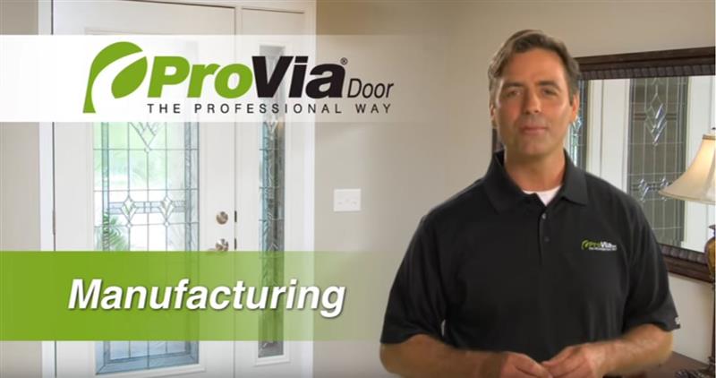ProVia Entry Door Manufacturing